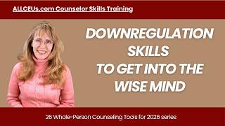 Downregulation Skills to Enhance Executive Functioning
