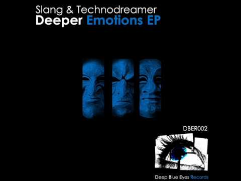 Slang & Technodreamer - Deeper Move - Deep Blue Eyes
