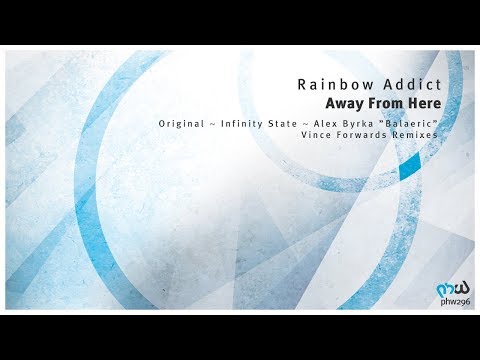 Rainbow Addict - Away From Here (Original Mix) [PHW296]