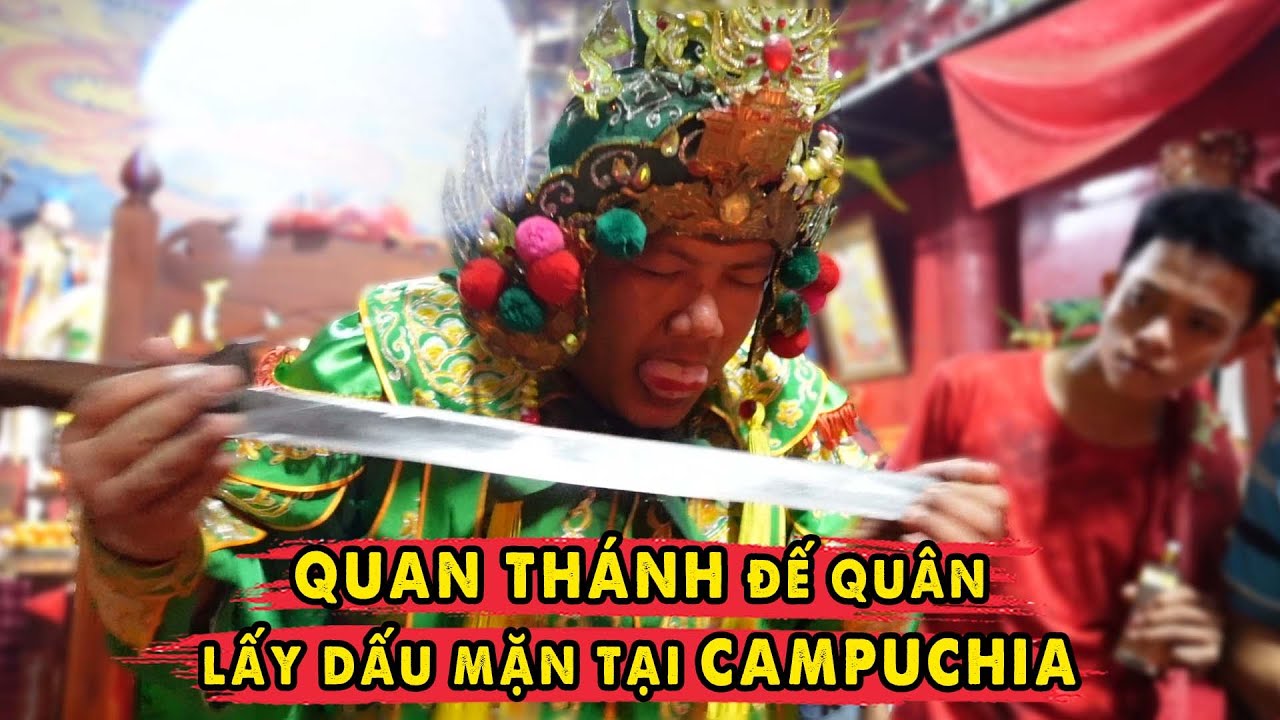 Quan Thánh Đế Quân Lấy Dấu Mặn Tại Thủ Đô Phnom Pênh Campuchia 2023