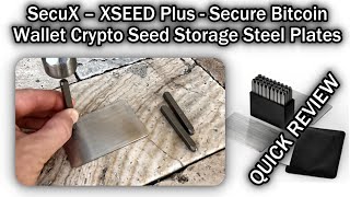 SecuX – XSEED Plus - Secure Bitcoin Wallet Crypto Seed Storage Steel Plates QUICK REVIEW