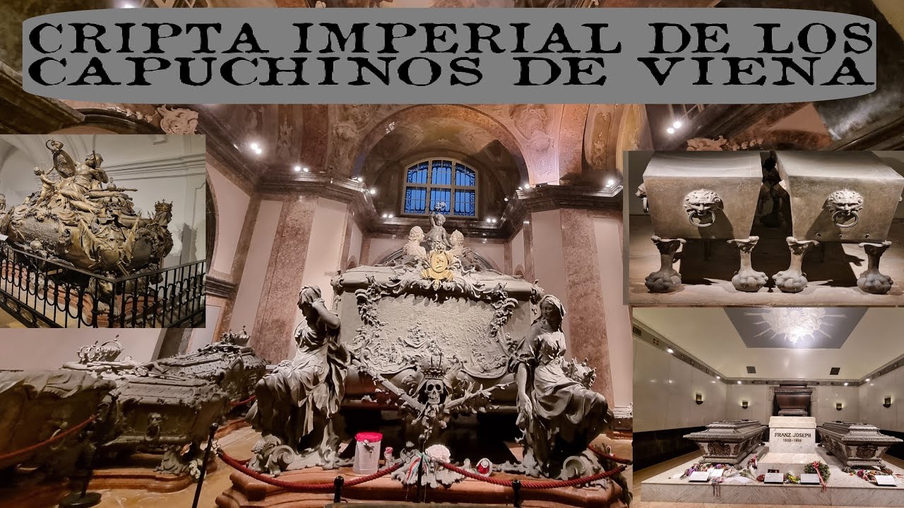 CRIPTA IMPERIAL, KAPUZINERGRUFT en VIENA.
