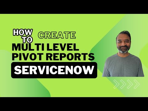 How to Create a Multi-Level Pivot Report in ServiceNow: Step-by-Step Guide!