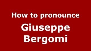 How to pronounce Giuseppe Bergomi