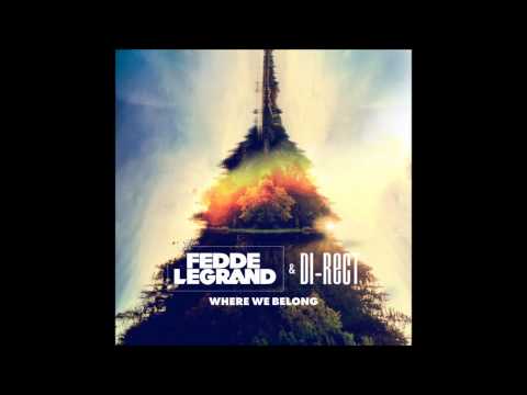 Fedde Le Grand, DI RECT - Where We Belong