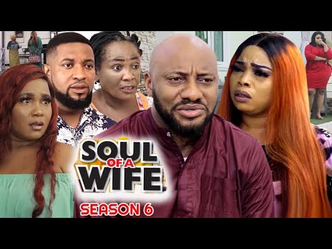 Soul Of A Wife Season 6(New Trending Blockbuster Movie)Yul Edochie 2022 Latest Nigerian  Movie