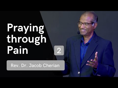 Praying through Pain - 2 | Psalm 22 | Jacob Cherian