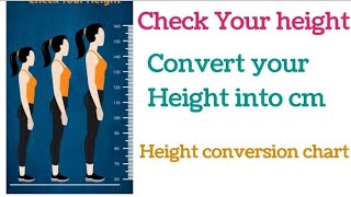 Height Conversion Chart | Height conversion into centimeters | 5'6= cm  5'10 = cm  #height #size