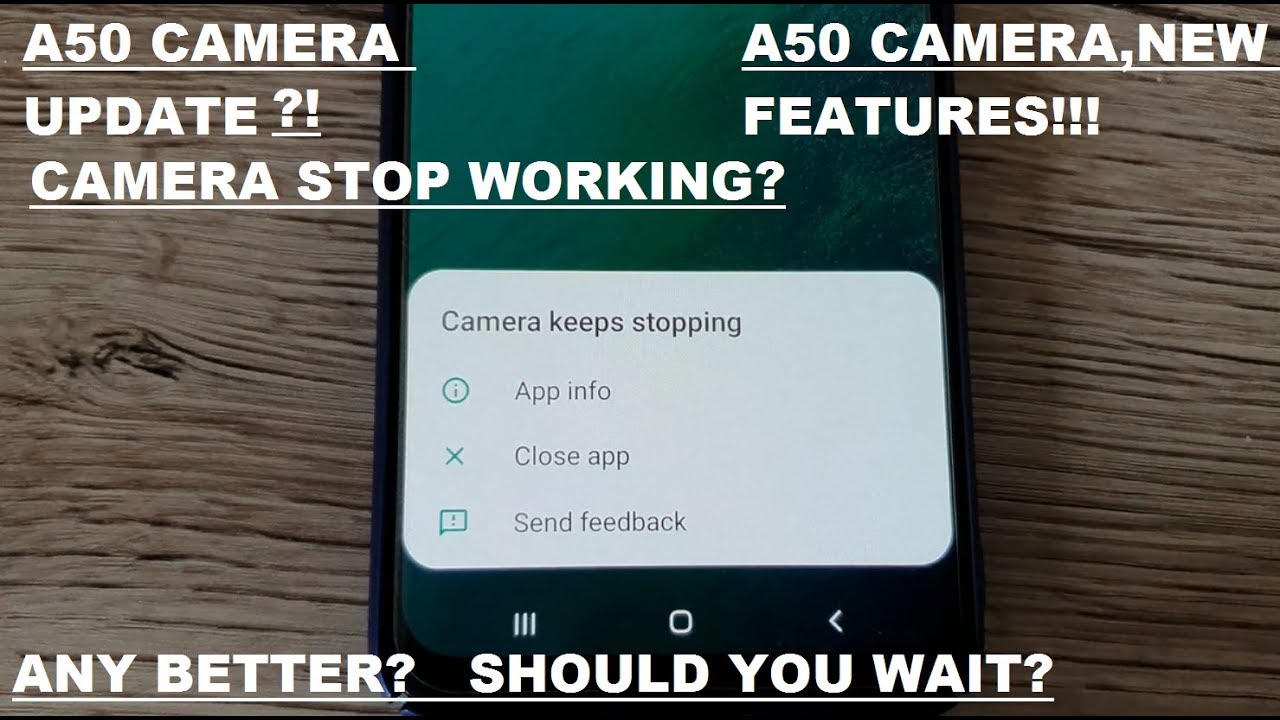 Galaxy A50 Camera Update,May! Camera FAILED?!