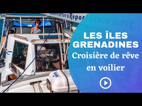 Les îles Grenadines, croisière en voilier dans un archipel de rêve ! (4K)