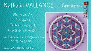 Nathalie Vallance Créatrice de fleurs de vie, mandalas