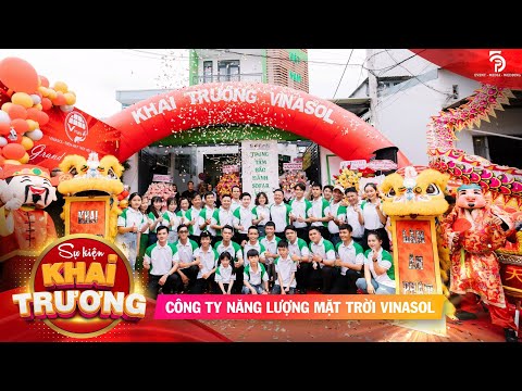 SỰ KIỆN KHAI TRƯƠNG CÔNG TY CỔ PHẦN VINASOL