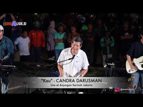 "Kau" - CANDRA DARUSMAN Live at Anjungan Sarinah