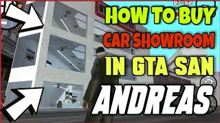 HOW TO BUY CAR SHOWROOM IN GTA  [ GTA SAN ANDREAS ]