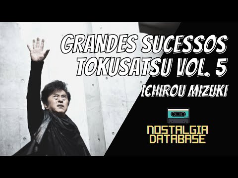 Sucessos TOKUSATSU - Vol. 5 - ICHIROU MIZUKI