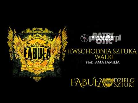 Fabuła ft. Fama Familia - Wschodnia sztuka walki