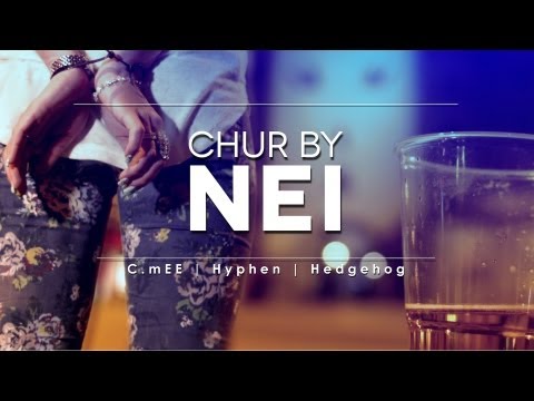 C.mEE feat. Hyphen & Hedgehog - Chur by NEI