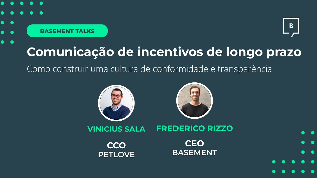 Comunicação de incentivos de longo prazo | #BasementTalks