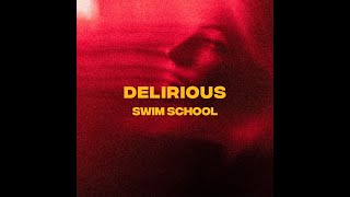 Swim School - Delirious video