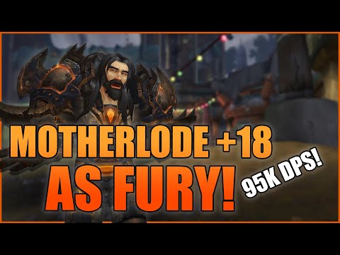 MOTHERLODE +18: 478 Fury Warrior (95k DPS) - WoW BFA 8.3 Mythic+ Dungeon