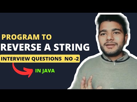 Java Interview Questions Write A Program To Reverse A String In Java 2