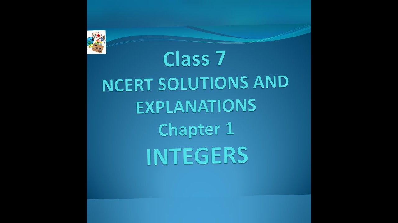 Class 7 Chapter 1 Integers (Part 1)