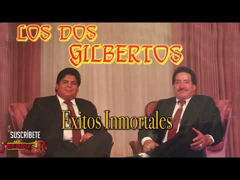 Los Dos Gilbertos - Exitos Inmortales