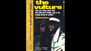 The Vulture by: Gil Scott Heron-That&#39;s My Philosophy Composed/Performed by: Stan Gilmer