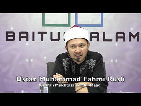 20190718 Ustaz Muhammad Fahmi Rusli : Syarah Mukhtasar Zadul Maad