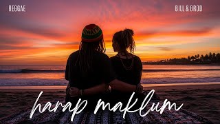 Download lagu Harap Maklum – Reggae Version | Cover Bill Brod mp3