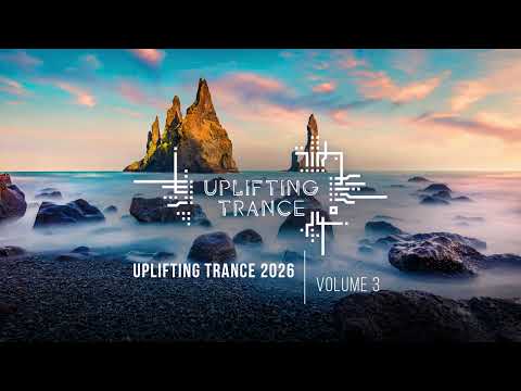UPLIFTING TRANCE 2026 VOL. 03 [FULL SET]