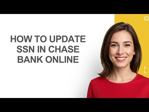 How to Update Ssn In Chase Bank Online - AshleyHowTo