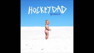 HOCKEY DAD - DYLAN'S PLACE