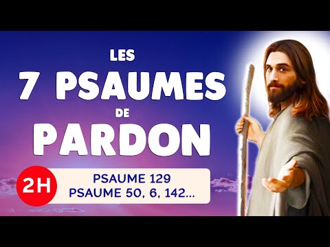 🙏 PSAUMES de la PÉNITENCE 🙏 7 Psaumes Puissants pour le Pardon des Péchés
