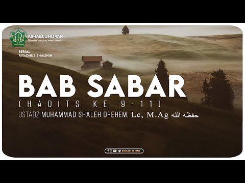 CHAPTER OF PATIENCE, Hadith 9-11 | Riyadhus Shalihin