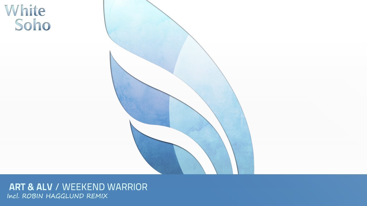 Art & Alv - Weekend Warrior (Original Mix) [OUT NOW]