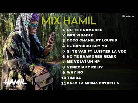 Mix de Hamil | No Te Enamores, Inolvidable, El Bandido Soy Yo, entre otras 2025 💿