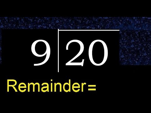 Divide 20 by 9 . remainder , quotient  . Division with 1 Digit Divisors .  How to do division