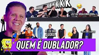 QUEM É DUBLADOR? Ft. WENDEL BEZERRA