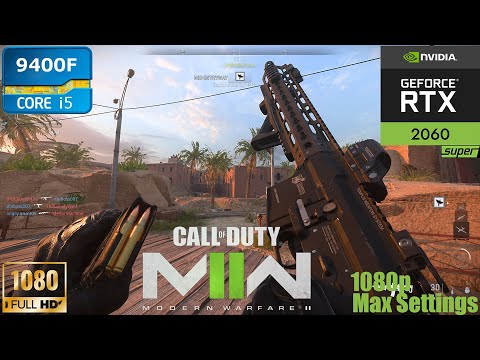 Call of Duty Modern Warfare 2 I5 9400F RTX 2060 Super 8GB 1080p Max Settings