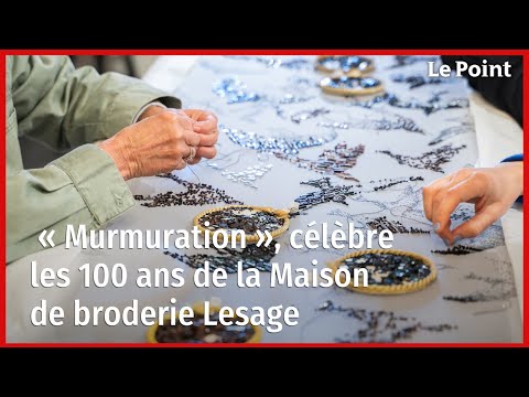 « Murmuration » célèbre les cent ans de la Maison de broderie Lesage