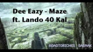 Dee Eazy - Maze ft. Lando 40 Kal