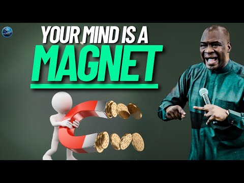 Your Mind is a Magnet: Attract Success by Repelling Negative Beliefs | Apostle Joshua Selman
