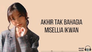 Download lagu Akhir Tak Bahagia - MISELLIA (Lirik Video) mp3 Download lagu Akhir Tak Bahagia - MISELLIA (Lirik Video) mp3