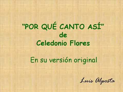 POR QUÉ CANTO ASÍ - en su versión original por Luis Alposta