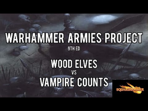 Warhammer Armies Project Battle Report | Vampire Counts vs Wood Elves | SquareHammer