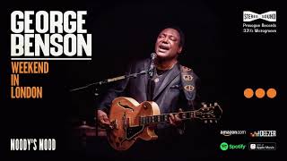George Benson - Moody's Mood (Weekend In London)