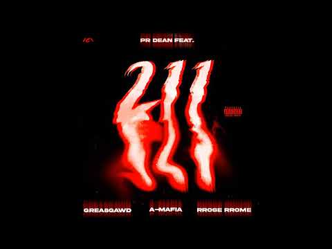 PR Dean Feat. Grea8Gawd, A Mafia & RRose RRome - 211