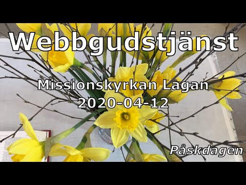 Webbgudstjänst Påskdagen 2020, Missionskyrkan Lagan