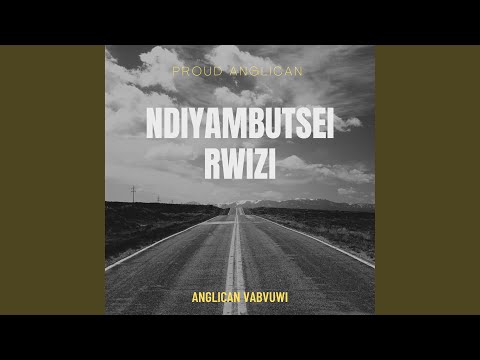 Ndiyambutsei Rwizi (feat. Anglican Vabvuwi)